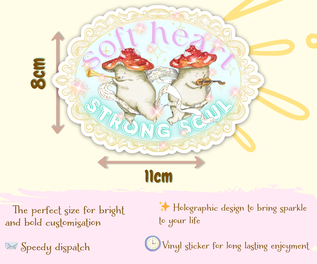 "Soft heart, strong soul" Holographic Jumbo Vinyl Sticker