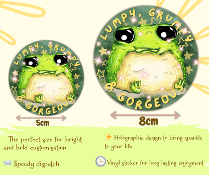 'Lumpy, Grumpy & Gorgeous' - Glumbert the Toad sparkly vinyl sticker