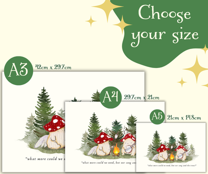 'What more could we need, but our song and the trees' Cute Mushroom Art Print