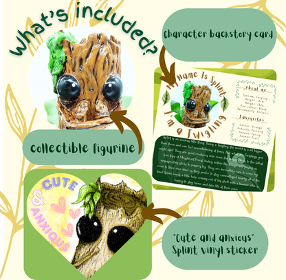 A graphic image showing 'What's included?' with your purchase. Images are: Collectible figurine, Character Backstory Card & 'Cute & Anxious' Vinyl Sticker. The photos are presented in the image in a collage like format, placed in a cream background. 