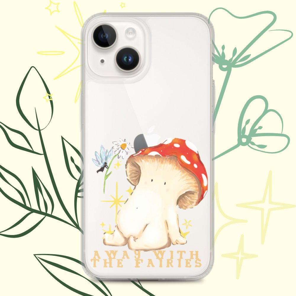 an iphone 14 clear plastic phone case with a cute fly agaric toadstool mushroom surrounded by sparkles with a fairy beside her handing her a daisy. underneath the text says "away with the fairies"