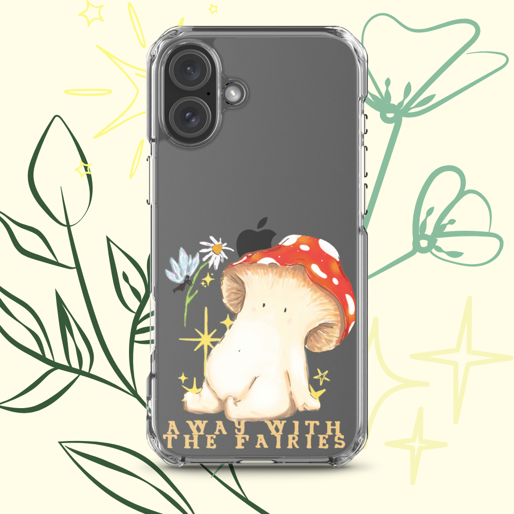 an iphone 16 plus clear plastic phone case with a cute fly agaric toadstool mushroom surrounded by sparkles with a fairy beside her handing her a daisy. underneath the text says "away with the fairies"