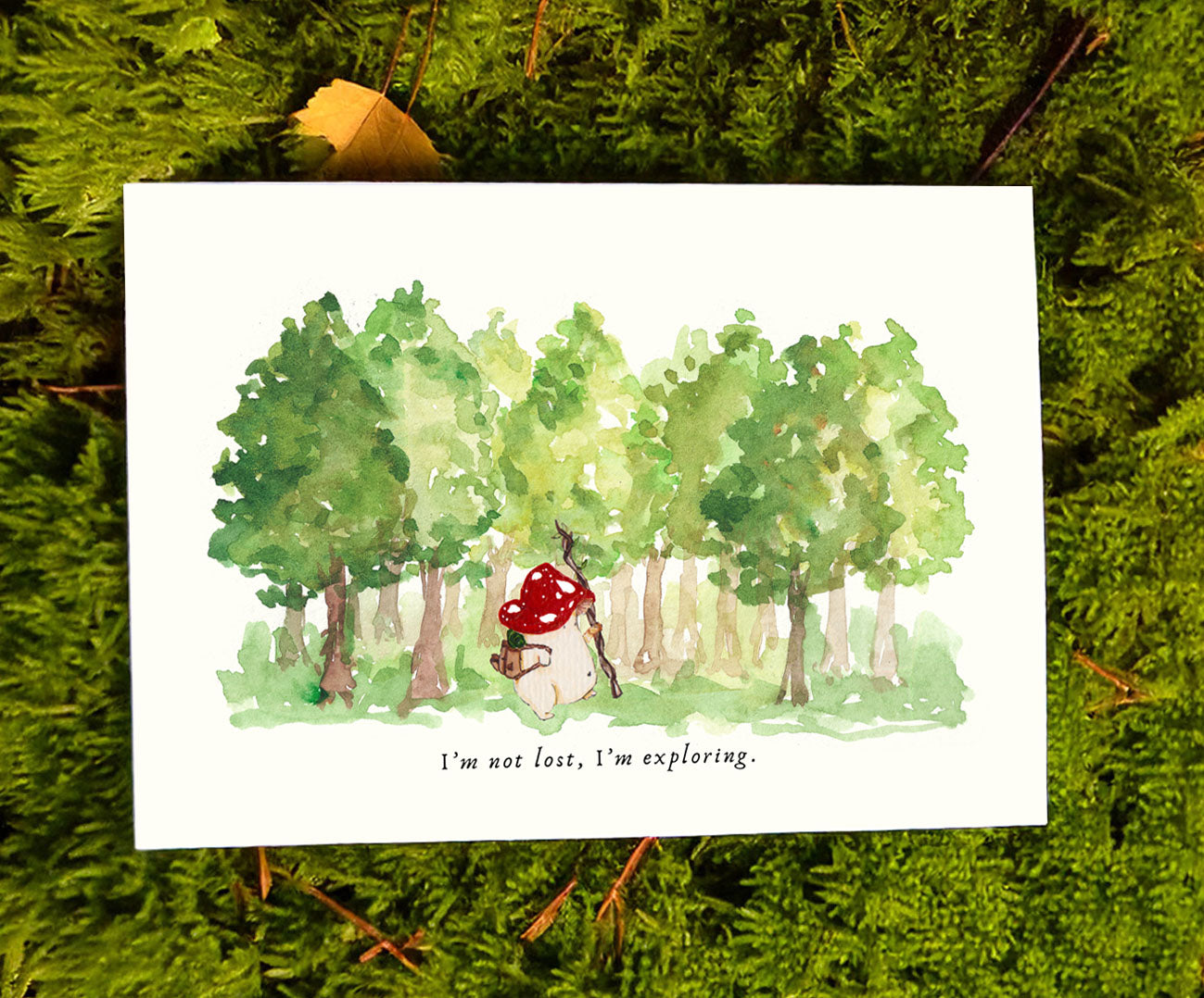 Illustration of a mushroom walking in a forest, with text 'I'm not lost, I'm exploring.' on a white background