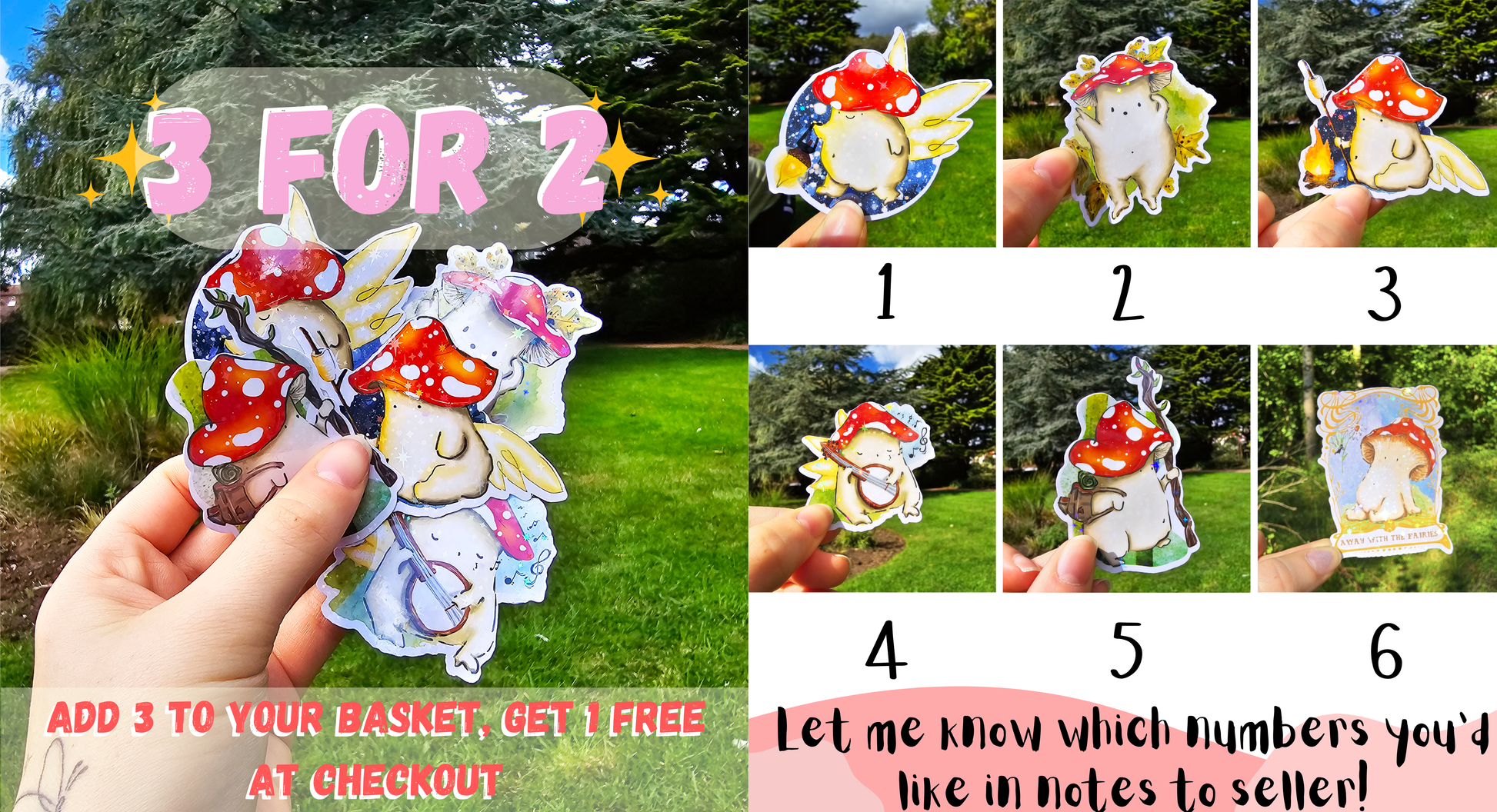 a collage photo showing a bundle of fly agaric toadstool mushroom fairies displaying a special offer of buy 2 get 1 free. the theme of the stickers is nature, fantasy, magical, camping, outdoors and adventure.

the text reads add 3 to your basket get 1 free at checkout, let me know which numbers you'd like in notes to seller